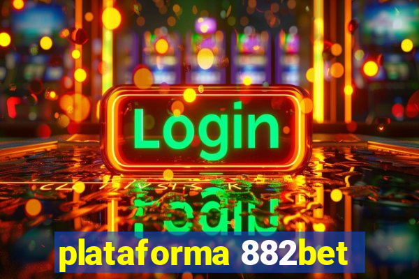 plataforma 882bet