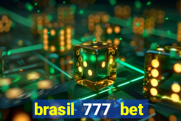 brasil 777 bet como jogar