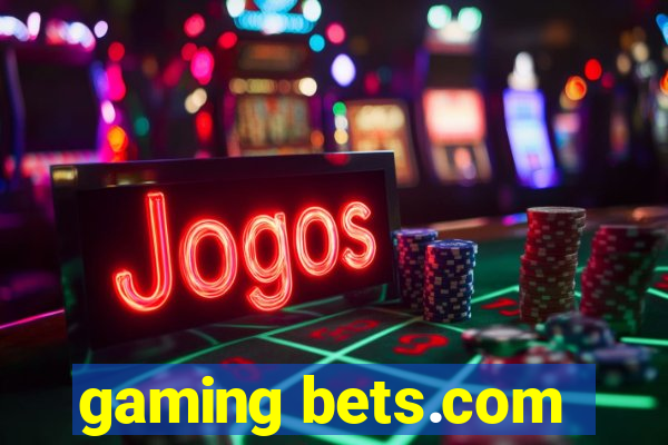 gaming bets.com