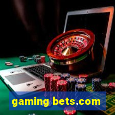 gaming bets.com