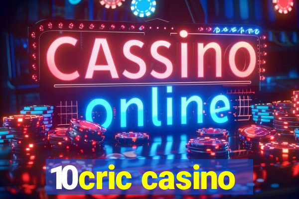 10cric casino