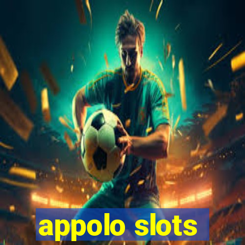 appolo slots