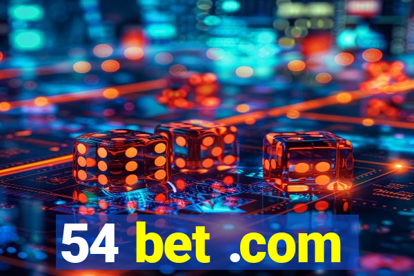 54 bet .com