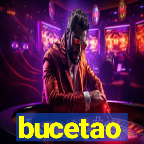 bucetao