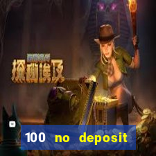 100 no deposit casino bonus codes