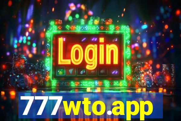 777wto.app