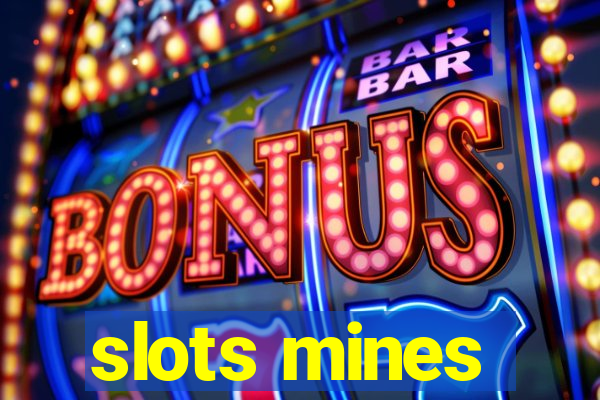 slots mines