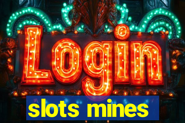 slots mines