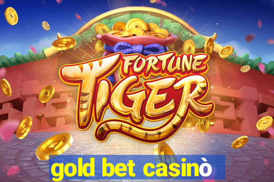 gold bet casinò