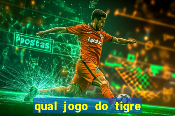 qual jogo do tigre ta pagando agora