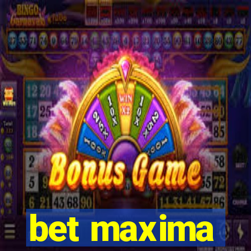 bet maxima