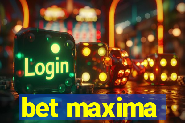 bet maxima