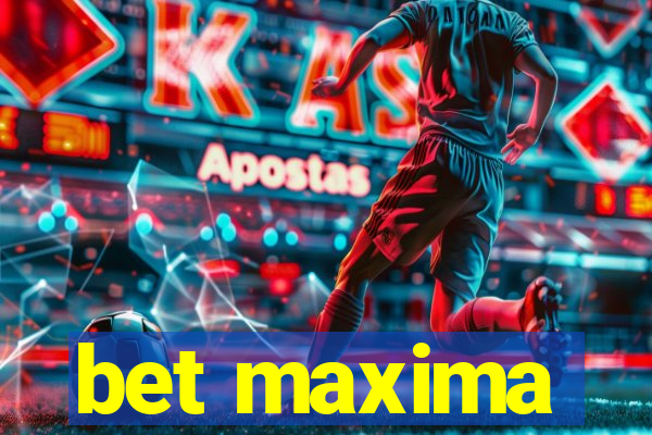 bet maxima