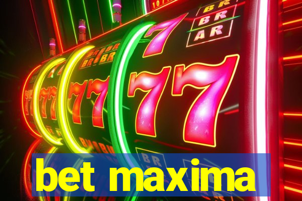 bet maxima