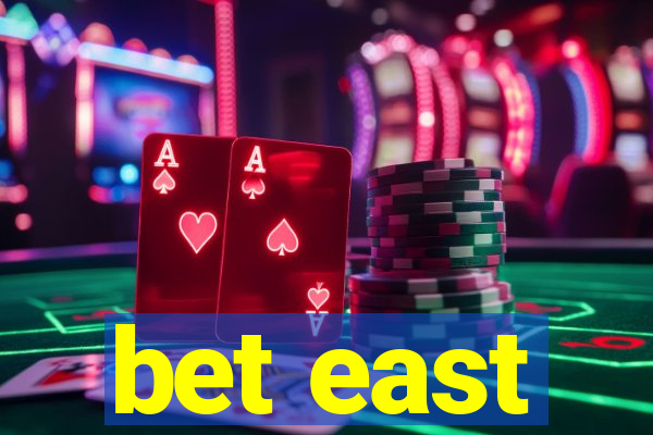 bet east