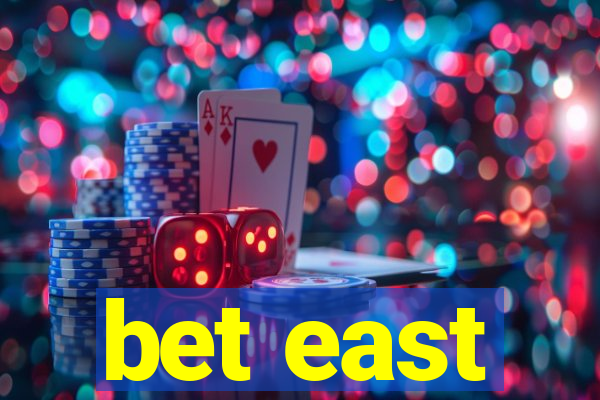 bet east