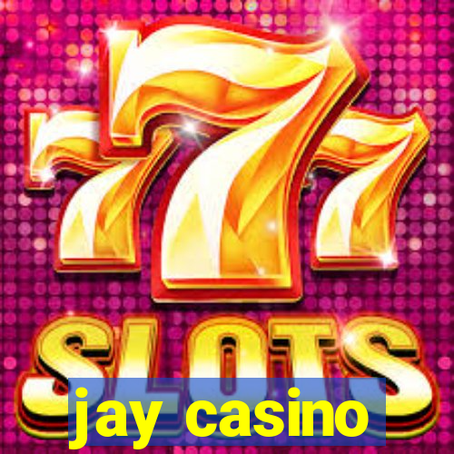 jay casino