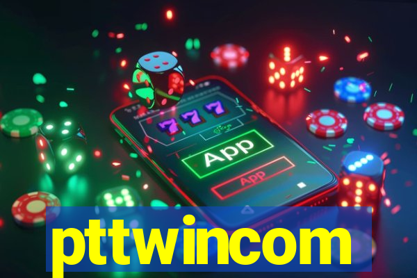 pttwincom