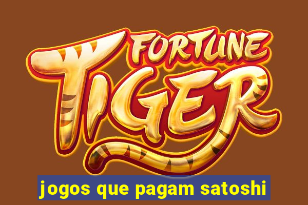 jogos que pagam satoshi