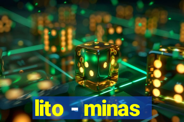 lito - minas