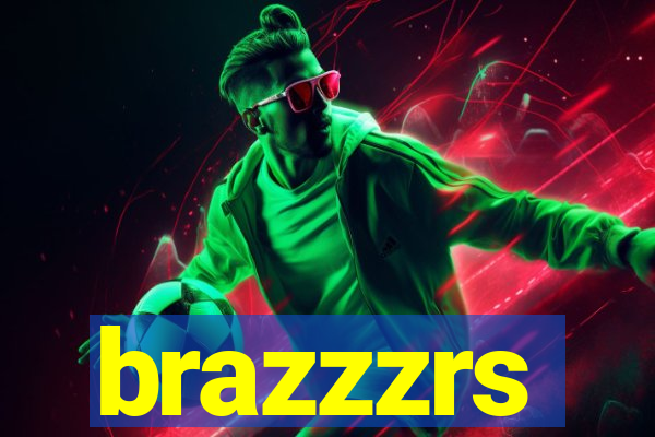 brazzzrs