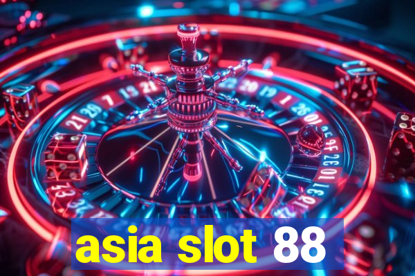 asia slot 88