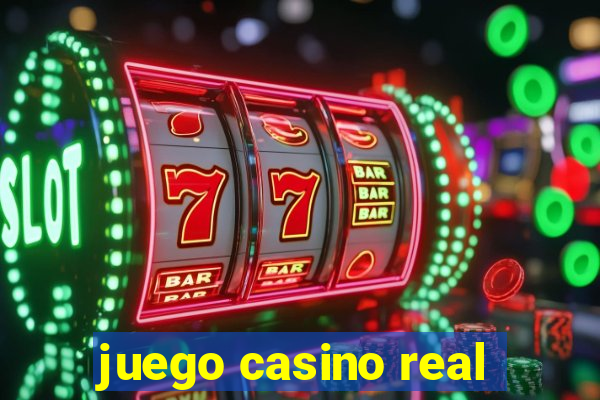 juego casino real