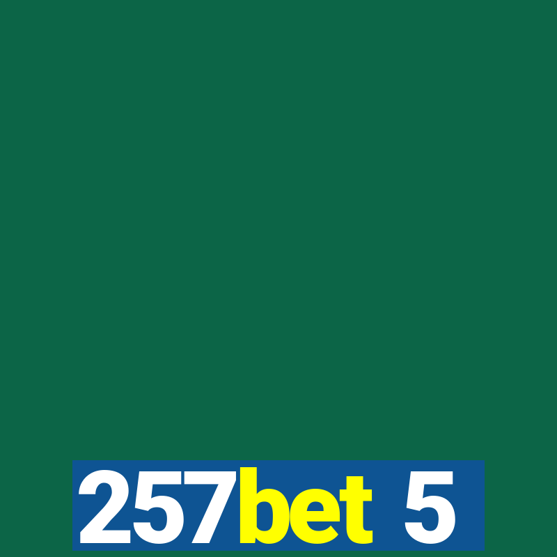 257bet 5