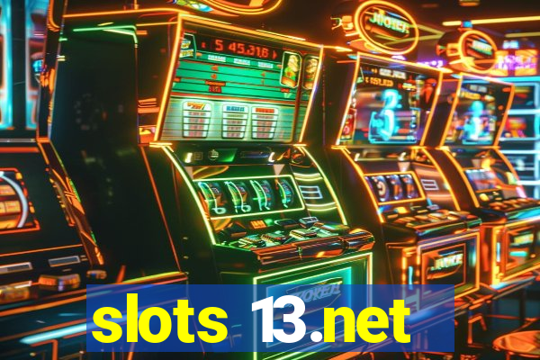 slots 13.net