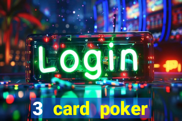 3 card poker casino online