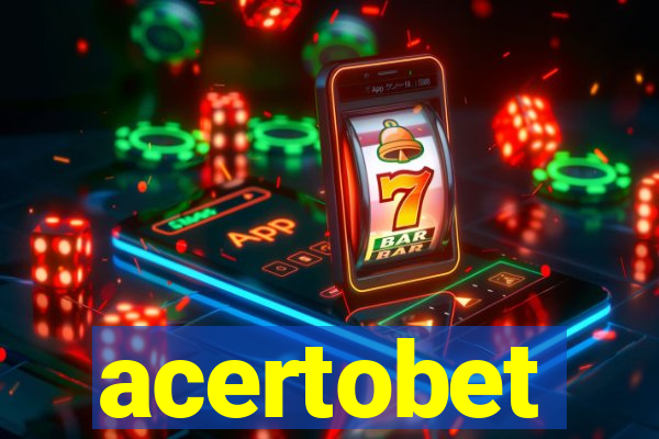 acertobet