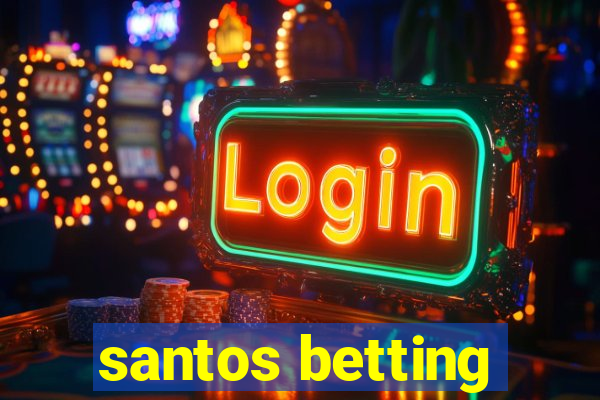 santos betting