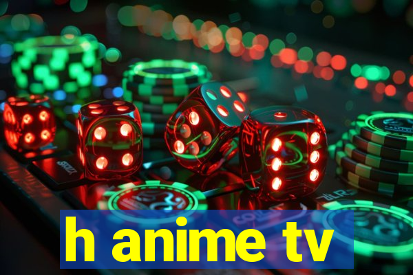 h anime tv