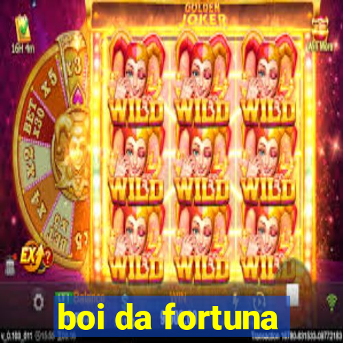 boi da fortuna