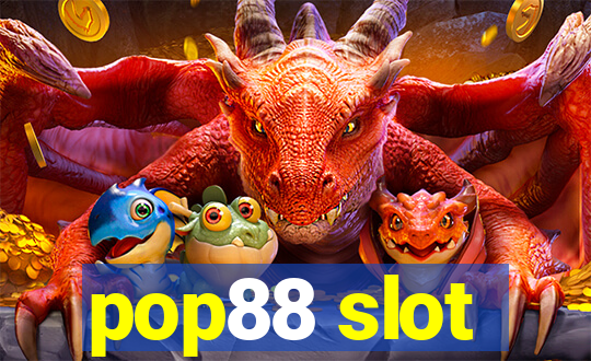 pop88 slot