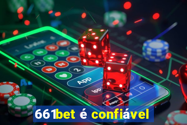 661bet é confiável