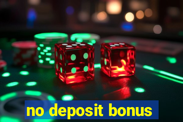 no deposit bonus