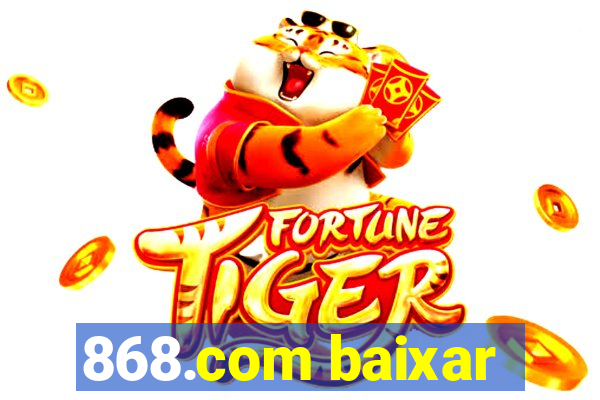 868.com baixar