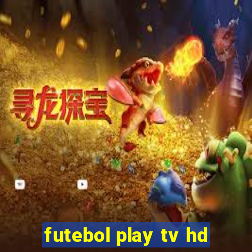 futebol play tv hd