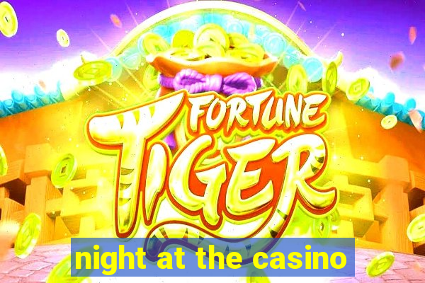 night at the casino