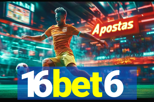 16bet6