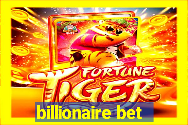 billionaire bet