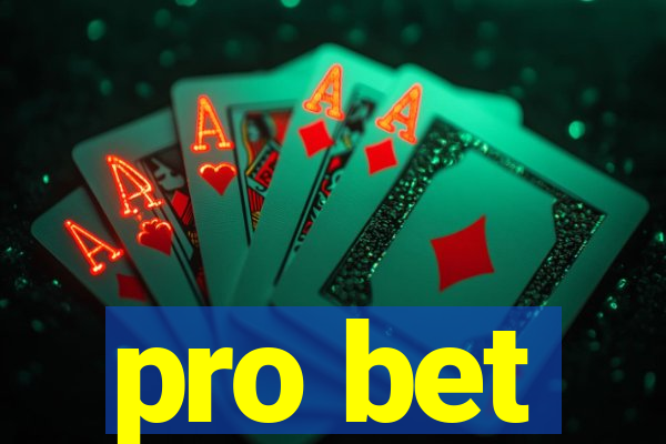 pro bet