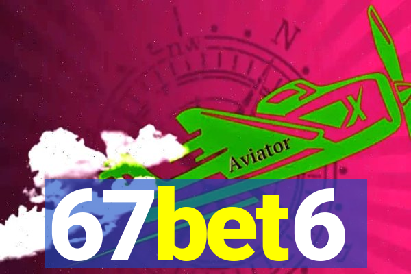 67bet6