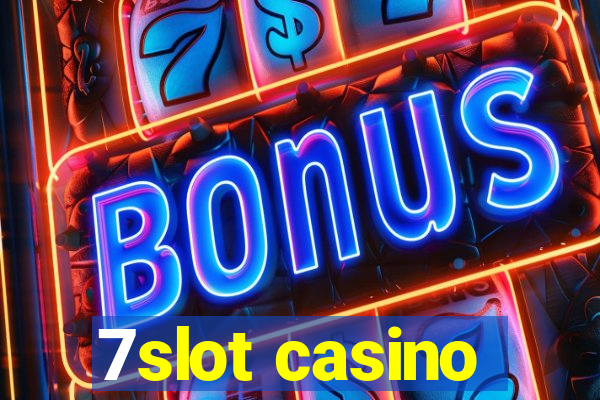 7slot casino