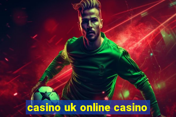 casino uk online casino