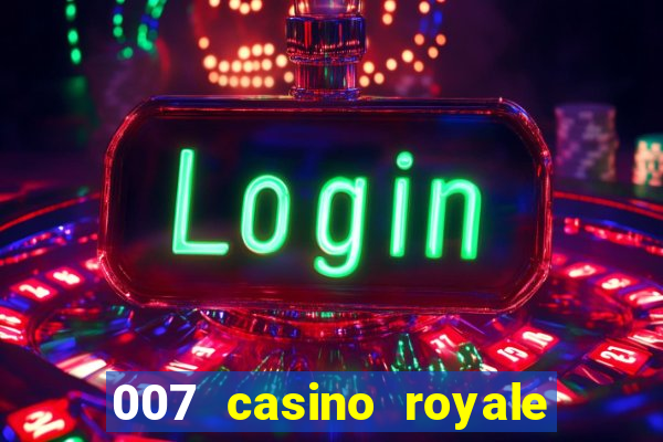 007 casino royale online leyendado