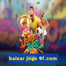 baixar jogo 9f.com