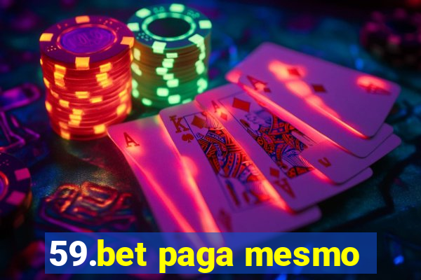 59.bet paga mesmo