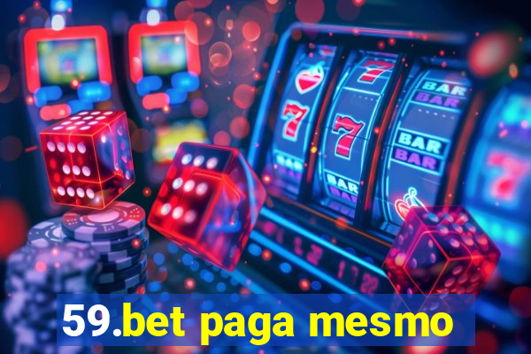 59.bet paga mesmo